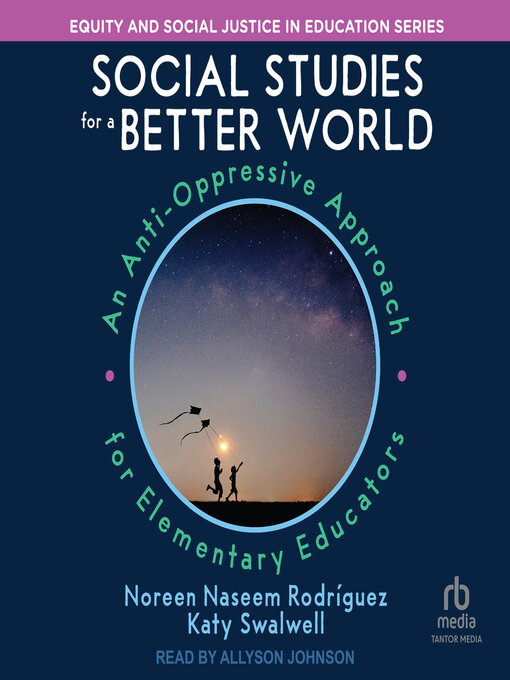 Title details for Social Studies for a Better World by Noreen Naseem Rodriguez - Available